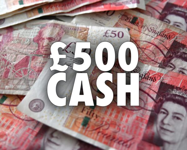 £500 Cash