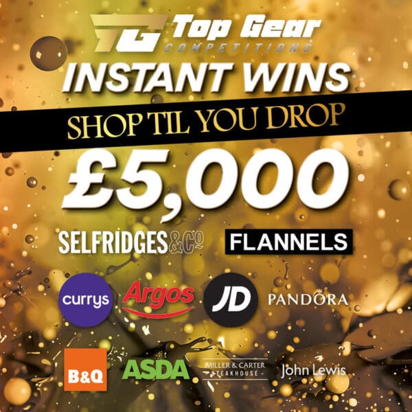 SHOP TILL YOU DROP – £5,000 INSTANT WIN EXTRAVAGANZA!